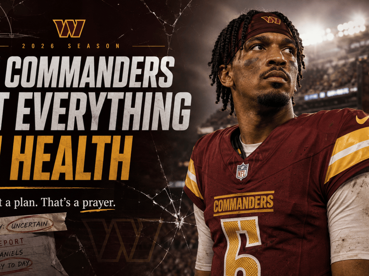 The Commanders Bet Everything on Health. That’s Not a Plan, That’s a&nbsp;Prayer.