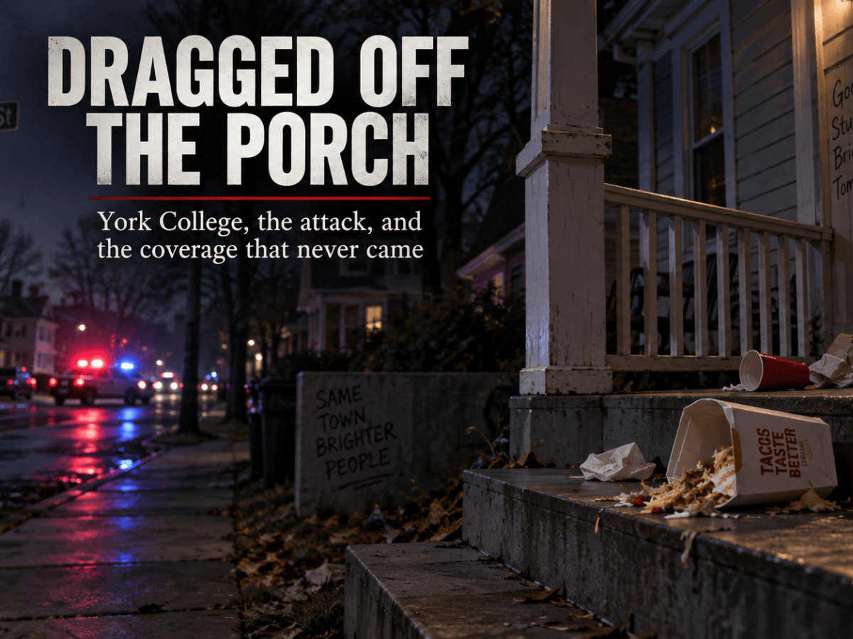 Dragged Off the Porch: What Happened to the York College Lacrosse Team — and Who Isn’t Covering&nbsp;It
