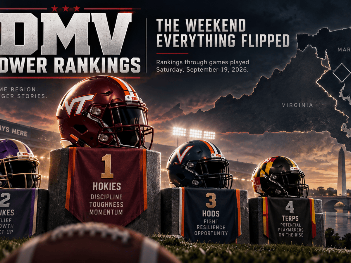 The DMV Power Rankings: The Weekend Everything&nbsp;Flipped